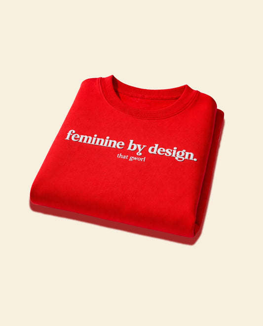 Feminine By Design Crewnecks