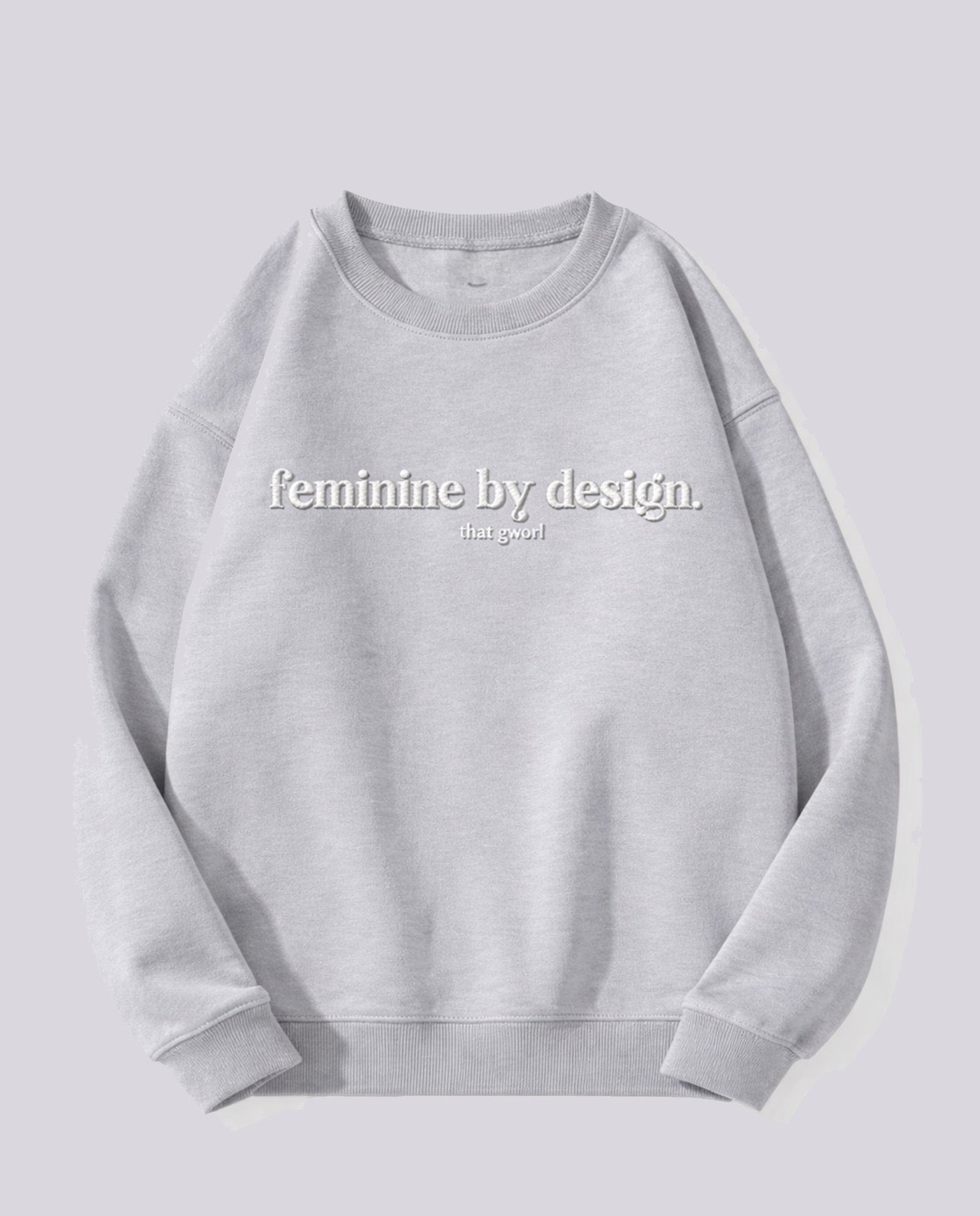 Feminine By Design Crewnecks